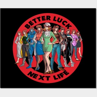 Better Luck Next Life Posters and Art